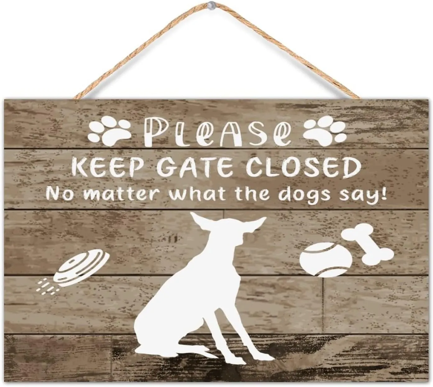 CustonCares Keep Gate Closed No Matter What The Dogs Say Wooden Plaque Sign Room Decor Rustic Pet Dog Silhouette Signs Decorative Wood Sign for Table Indoor Mantel 12x8in