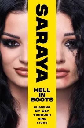 Hell in Boots: Clawing My Way Through Nine Lives Hardcover  March 25, 2025